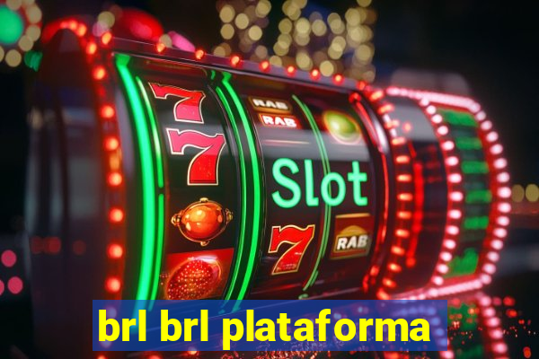 brl brl plataforma